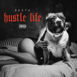 Rekta "Hustle Life"