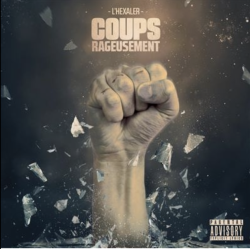 Hexaler "Coups Rageusement"